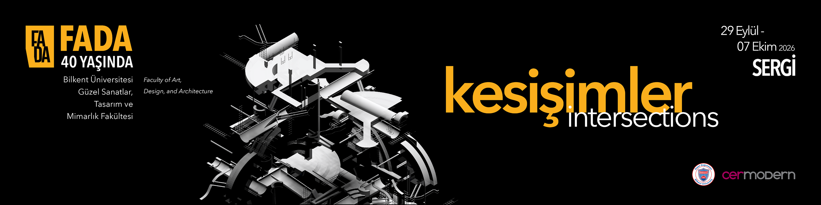FADA 40 Yaşında — Kesişimler / Intersections, CerModern, 29 Eylül - 07 Ekim 2026