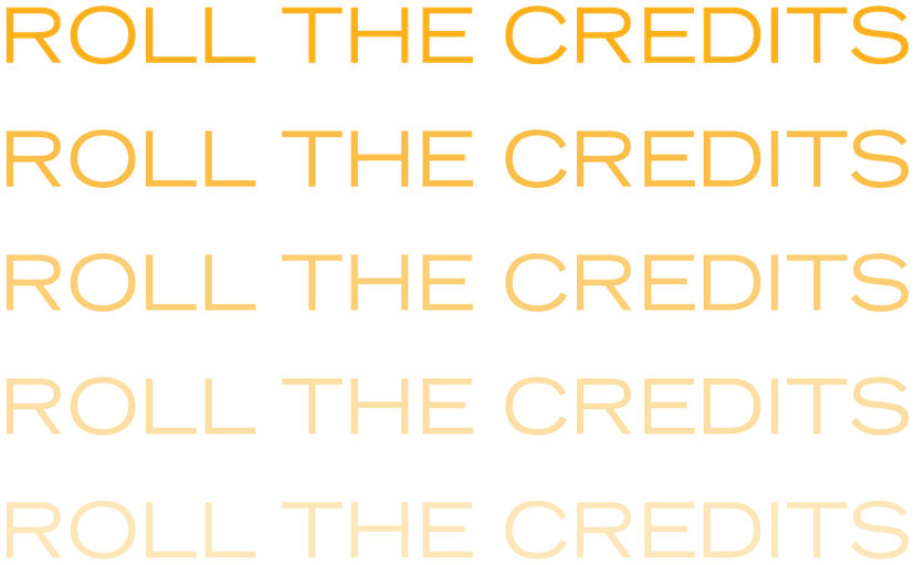 Roll the credits